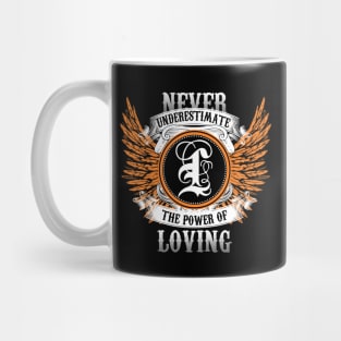 Loving Name Shirt Never Underestimate The Power Of Loving Mug